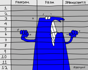 cartoon character wants freedom from spreadsheets
